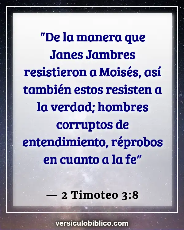 Versículos De La Biblia sobre Engañar a los demás (2 Timoteo 3:8)