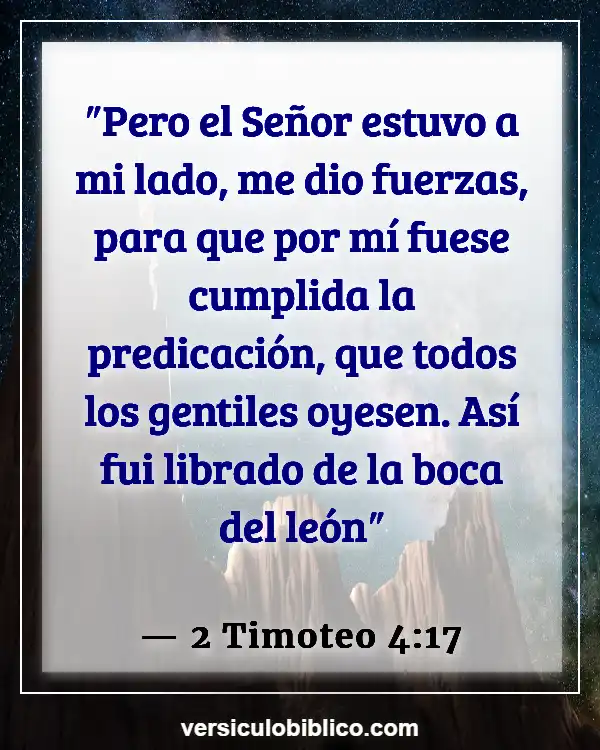 Versículos De La Biblia sobre Fuerza de Dios (2 Timoteo 4:17)