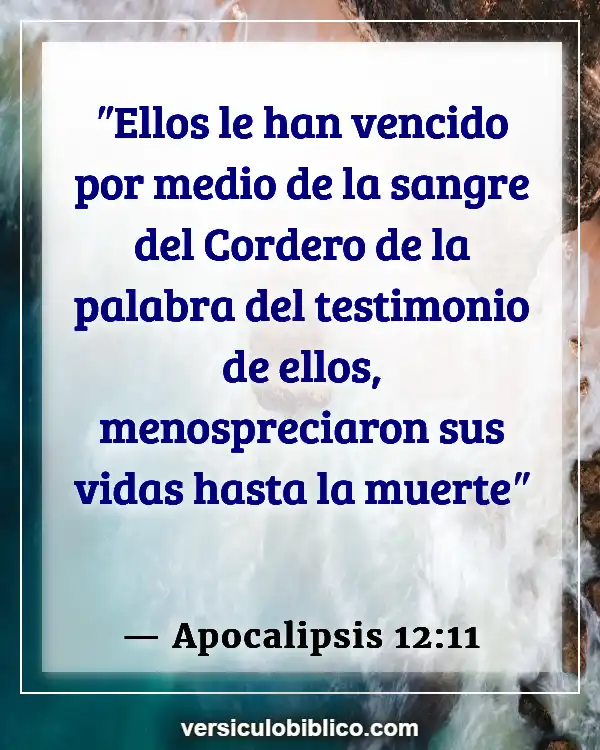 Versículos De La Biblia sobre Tus enemigos (Apocalipsis 12:11)