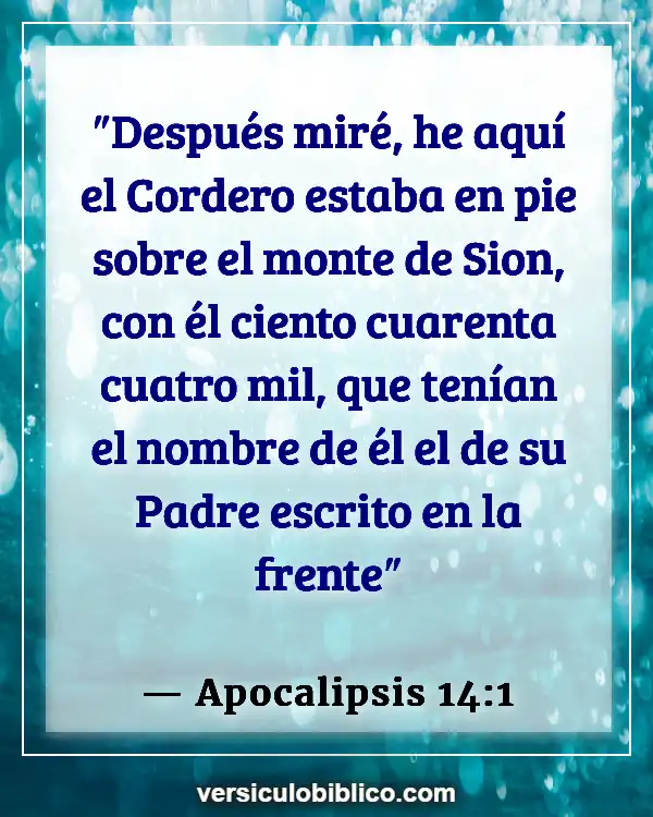 Versículos De La Biblia sobre Gritos (Apocalipsis 14:1)