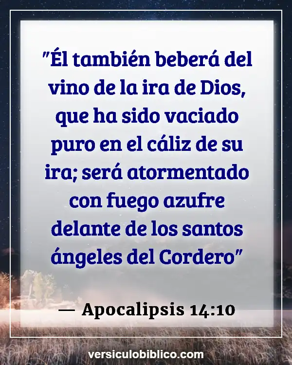 Versículos De La Biblia sobre Fuego (Apocalipsis 14:10)