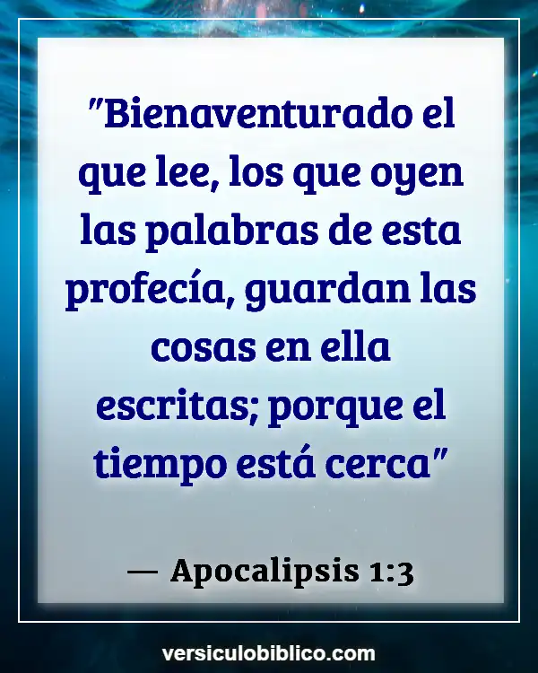 Versículos De La Biblia sobre No perder el tiempo (Apocalipsis 1:3)