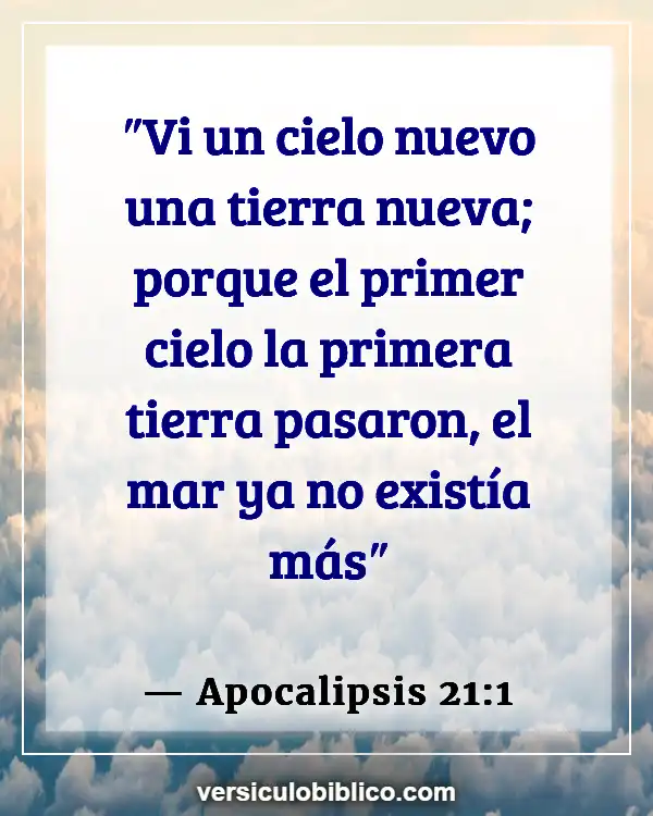 Versículos De La Biblia sobre Mascotas yendo al cielo (Apocalipsis 21:1)