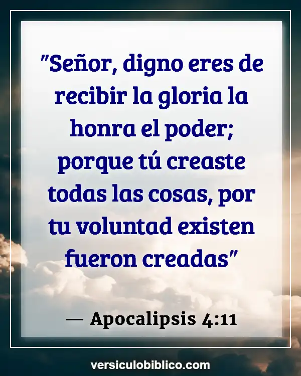 Versículos De La Biblia sobre Glorificando a Dios (Apocalipsis 4:11)