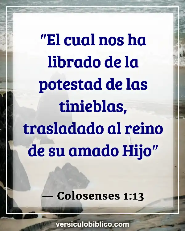 Versículos De La Biblia sobre Día de la Independencia (Colosenses 1:13)