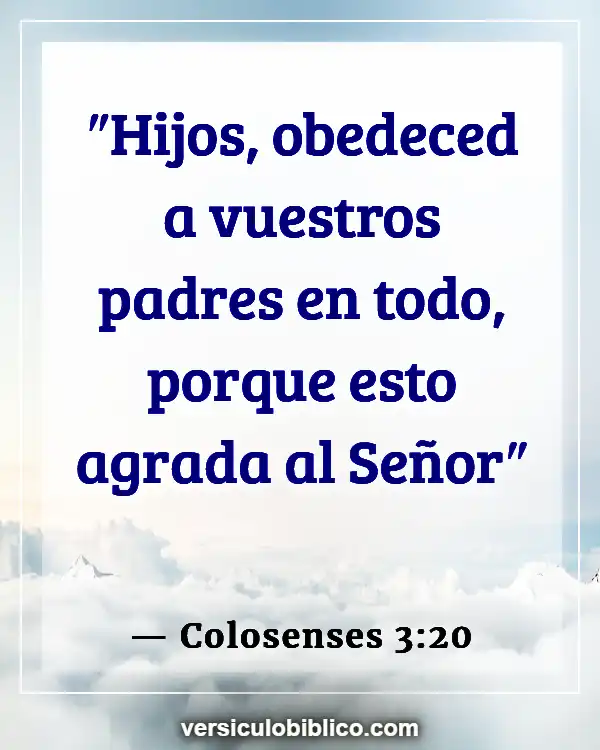 Versículos De La Biblia sobre Gente complaciendo (Colosenses 3:20)