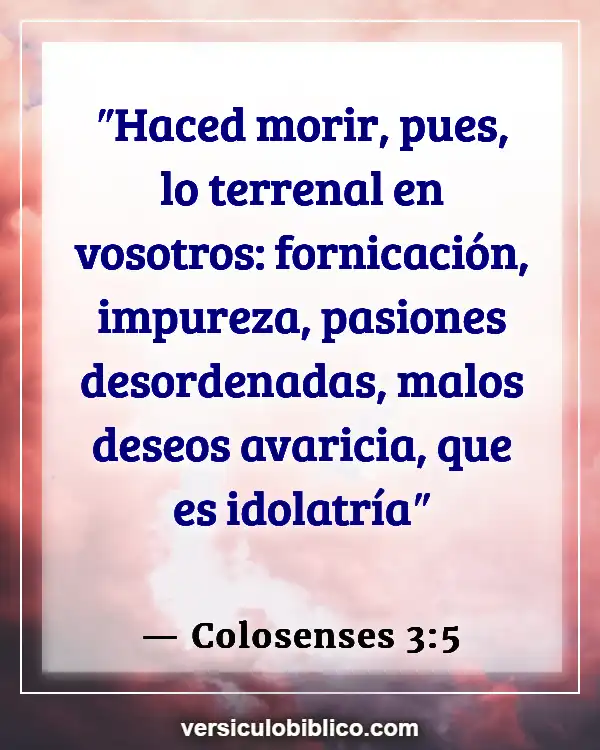 Versículos De La Biblia sobre Intimidad con Dios (Colosenses 3:5)