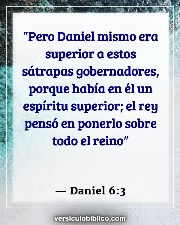 Versículos De La Biblia sobre Ungiendo tu hogar (Daniel 6:3)