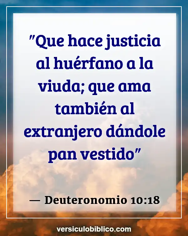 Versículos De La Biblia sobre Huérfanos (Deuteronomio 10:18)