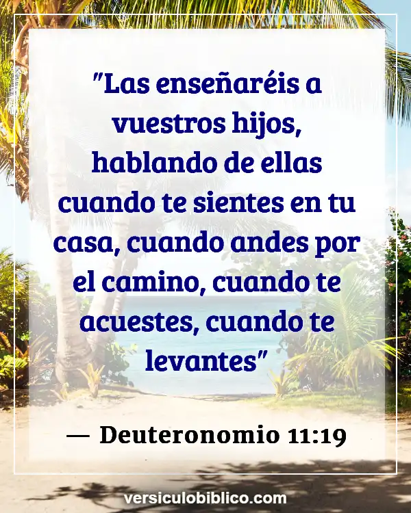 Versículos De La Biblia sobre Crianza de los hijos (Deuteronomio 11:19)