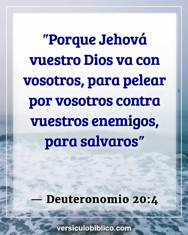 Versículos De La Biblia sobre Fuerza de Dios (Deuteronomio 20:4)