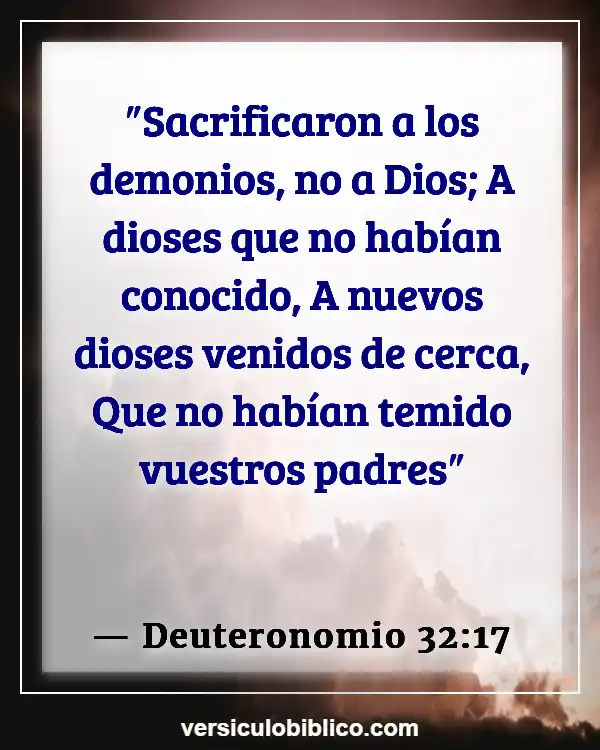 Versículos De La Biblia sobre Otros dioses (Deuteronomio 32:17)