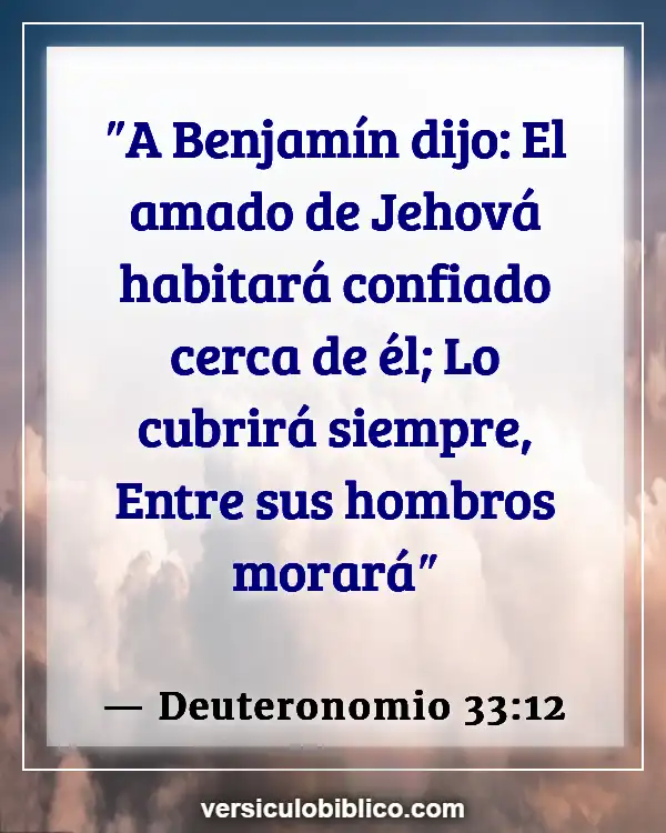 Versículos De La Biblia sobre Sentirse a salvo (Deuteronomio 33:12)