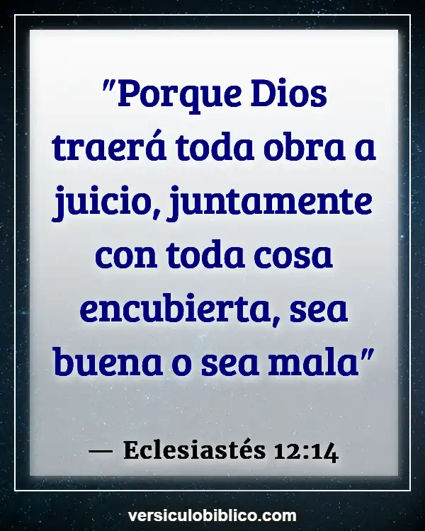 Versículos De La Biblia sobre Guardar secretos (Eclesiastés 12:14)