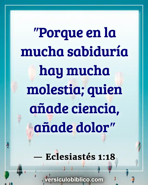 Versículos De La Biblia sobre Control mental (Eclesiastés 1:18)