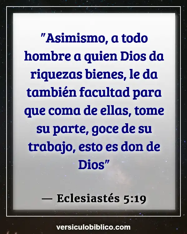 Versículos De La Biblia sobre No funciona (Eclesiastés 5:19)