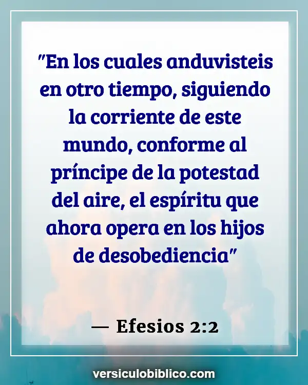 Versículos De La Biblia sobre Filosofía (Efesios 2:2)