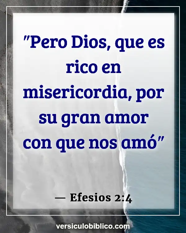 Versículos De La Biblia sobre El amor de Dios por nosotros (Efesios 2:4)