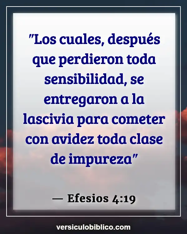 Versículos De La Biblia sobre Castigo por adulterio (Efesios 4:19)