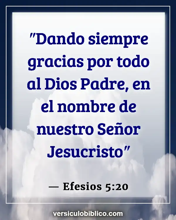 Versículos De La Biblia sobre Bendiciones de la casa (Efesios 5:20)