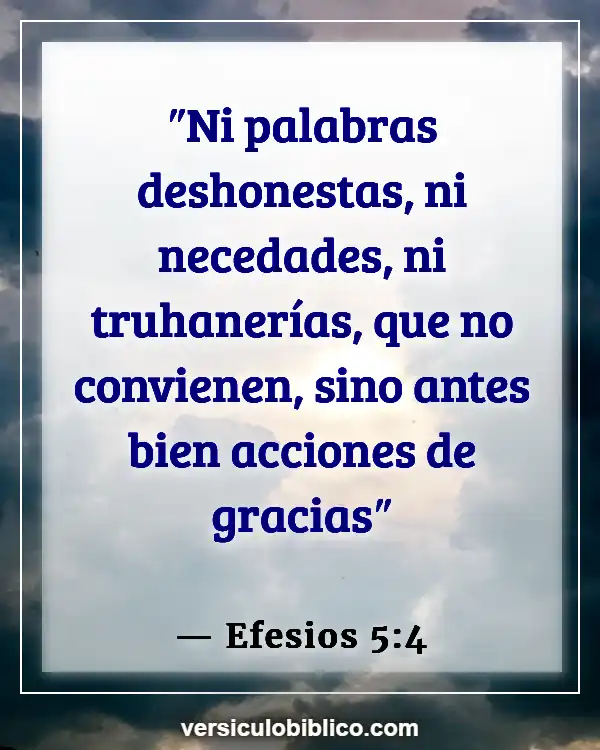 Versículos De La Biblia sobre Compromiso matrimonial (Efesios 5:4)