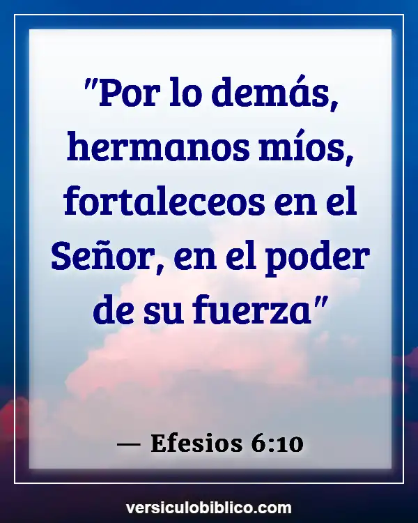 Versículos De La Biblia sobre Aptitud física (Efesios 6:10)