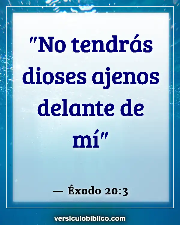 Versículos De La Biblia sobre Vivir para Dios (Éxodo 20:3)