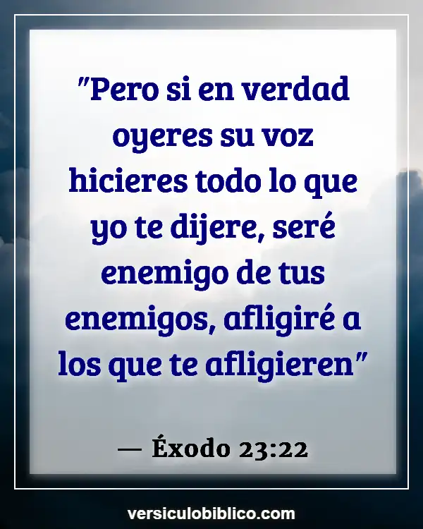 Versículos De La Biblia sobre Tus enemigos (Éxodo 23:22)