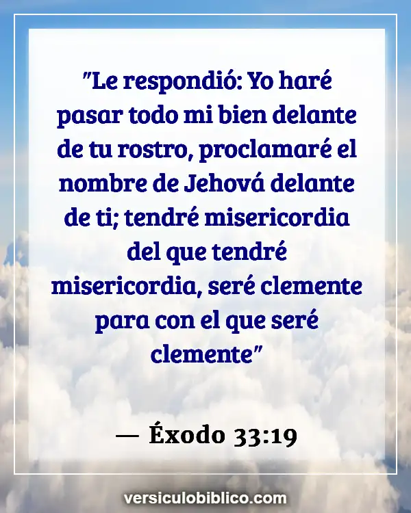 Versículos De La Biblia sobre Bondad (Éxodo 33:19)