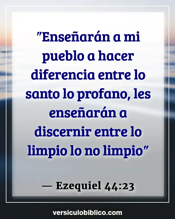 Versículos De La Biblia sobre Sacerdotes (Ezequiel 44:23)