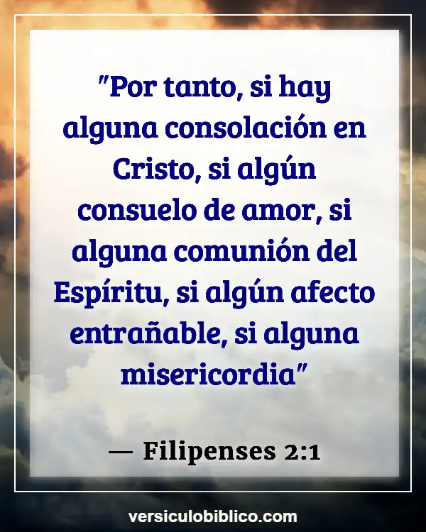 Versículos De La Biblia sobre Sagrada comunión (Filipenses 2:1)