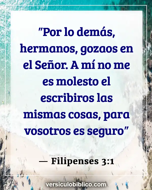 Versículos De La Biblia sobre Viviendo en el pasado (Filipenses 3:1)