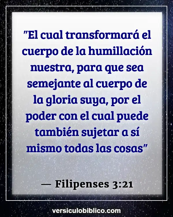 Versículos De La Biblia sobre Enfermedad mental (Filipenses 3:21)