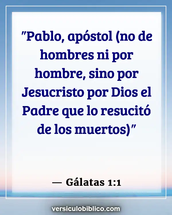 Versículos De La Biblia sobre Observación (Gálatas 1:1)