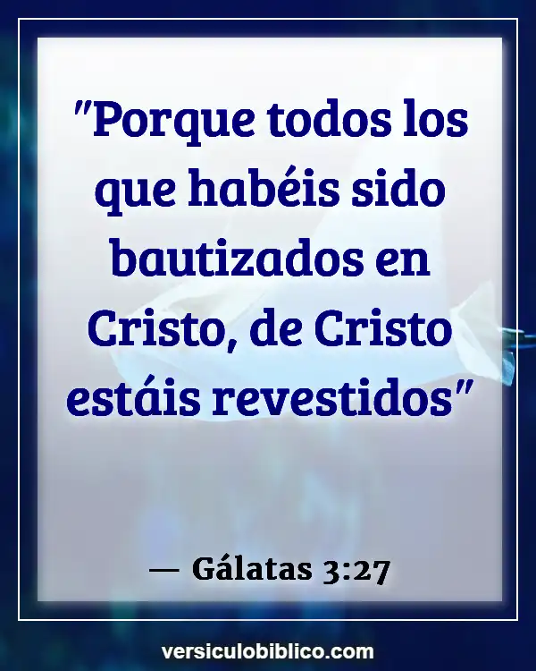 Versículos De La Biblia sobre Unión con cristo (Gálatas 3:27)