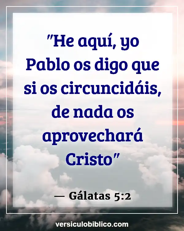 Versículos De La Biblia sobre Apariencia física (Gálatas 5:2)