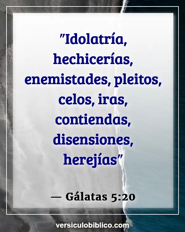 Versículos De La Biblia sobre Ir de fiesta (Gálatas 5:20)