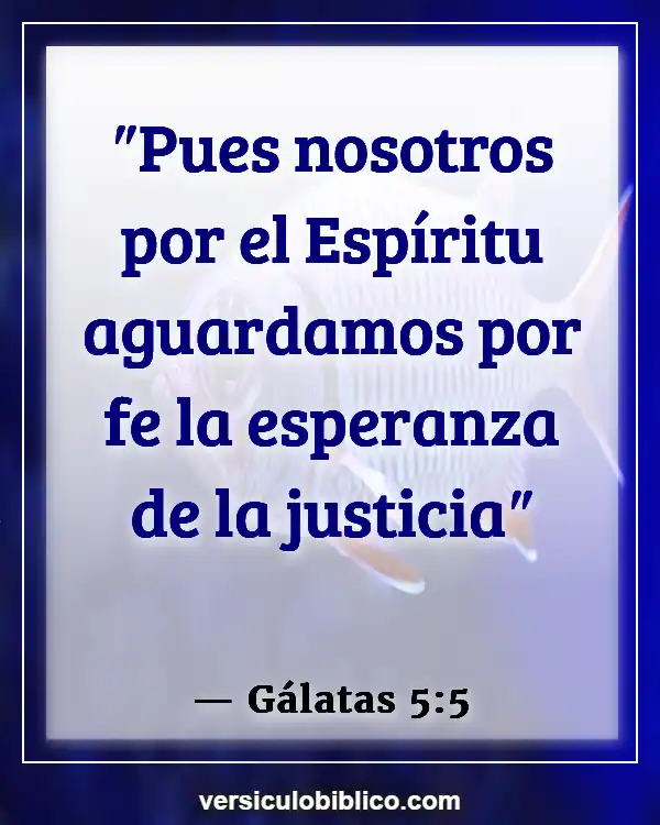 Versículos De La Biblia sobre Avanzando (Gálatas 5:5)