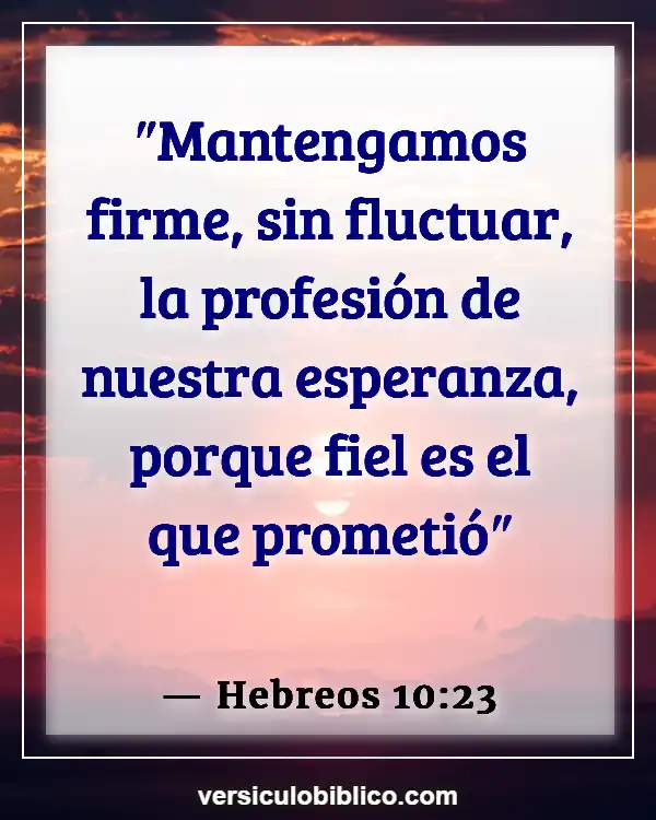 Versículos De La Biblia sobre Perserverancia (Hebreos 10:23)