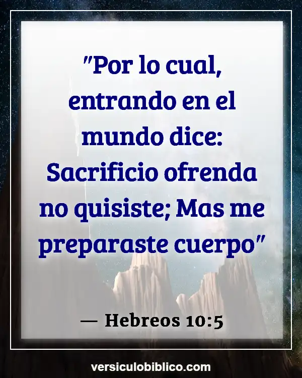 Versículos De La Biblia sobre Casarse con primos (Hebreos 10:5)