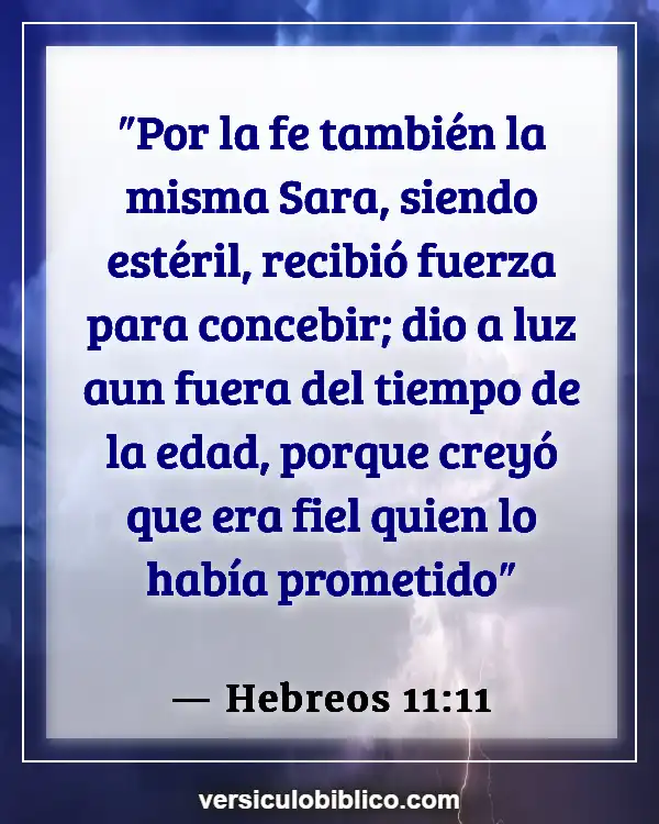 Versículos De La Biblia sobre Falta de fe (Hebreos 11:11)