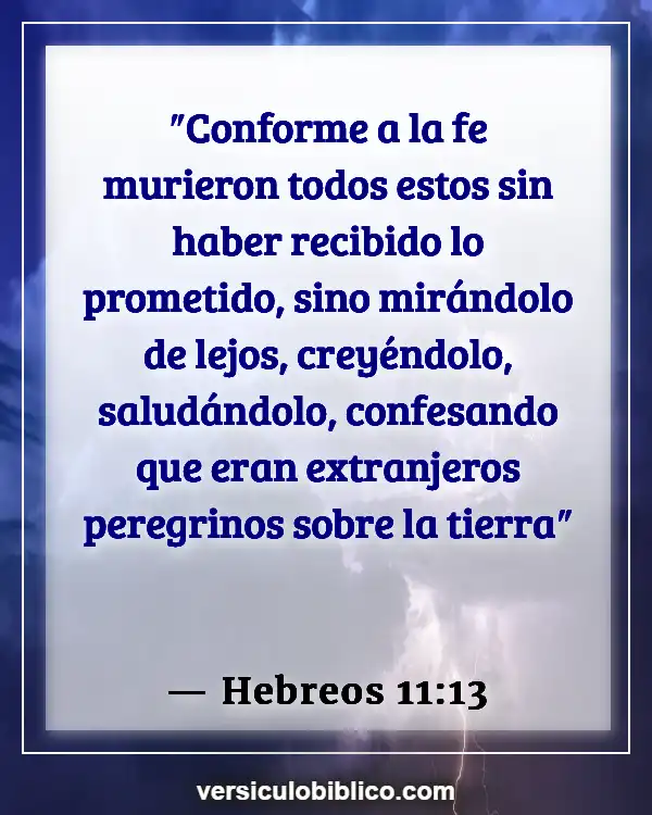 Versículos De La Biblia sobre Motivación (Hebreos 11:13)