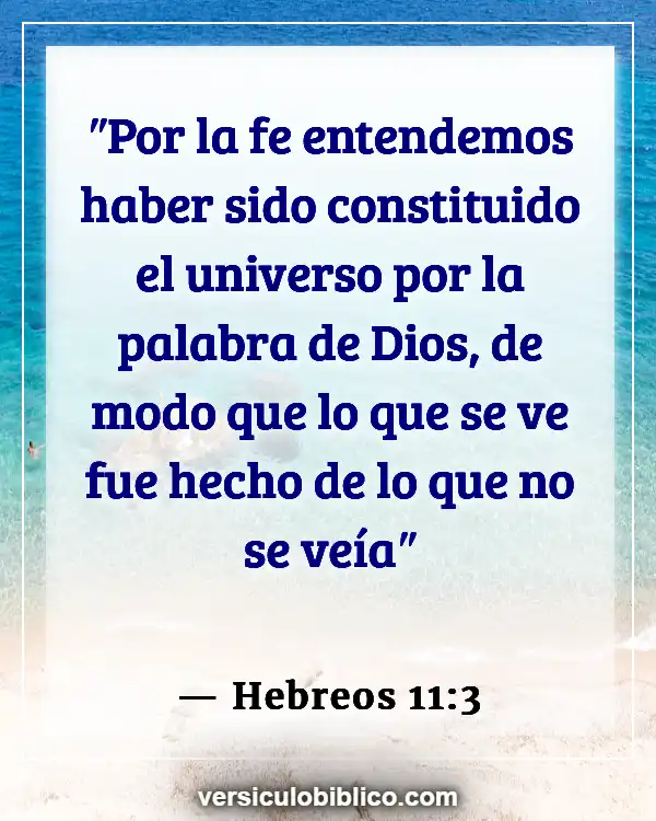 Versículos De La Biblia sobre Filosofía (Hebreos 11:3)