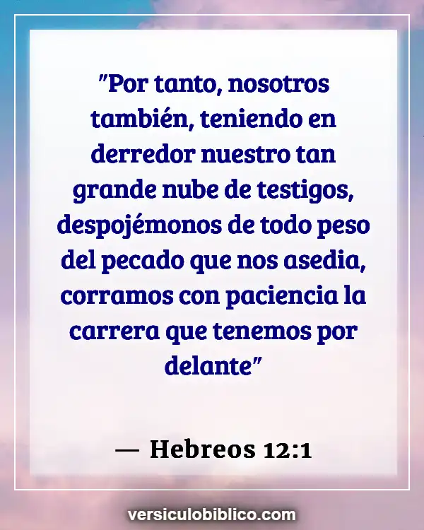 Versículos De La Biblia sobre Perserverancia (Hebreos 12:1)