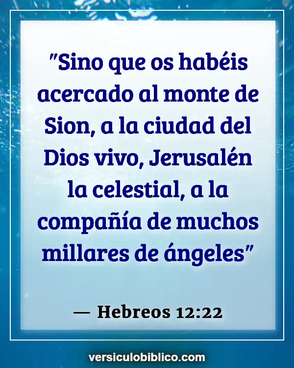 Versículos De La Biblia sobre Regreso a casa (Hebreos 12:22)