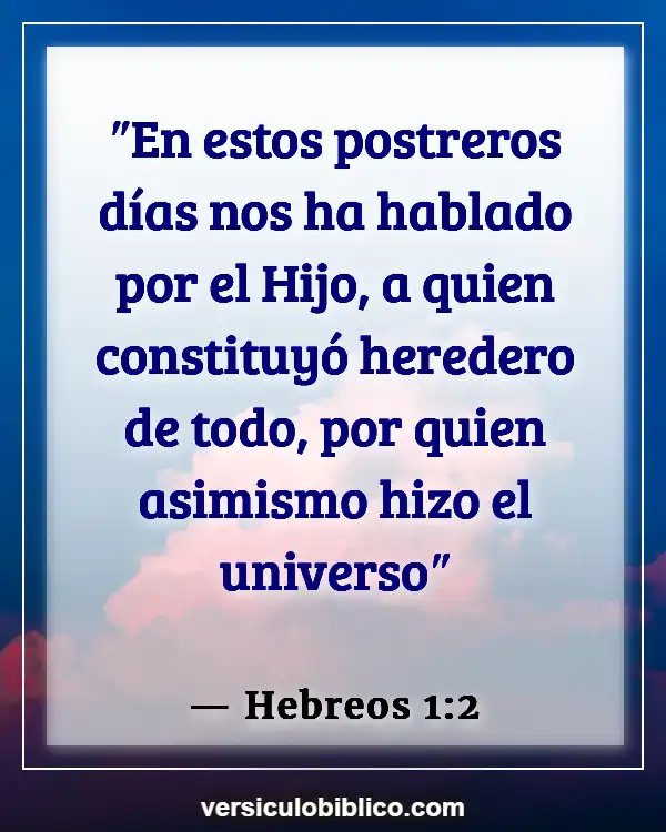 Versículos De La Biblia sobre Sueños y visiones (Hebreos 1:2)