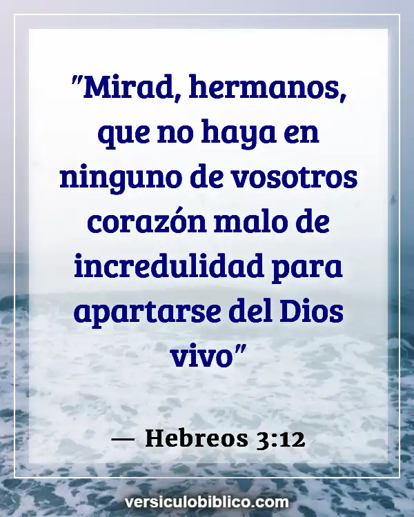 Versículos De La Biblia sobre Vivir para Dios (Hebreos 3:12)