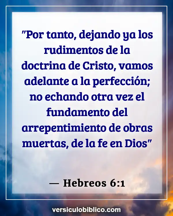 Versículos De La Biblia sobre Perfeccionismo (Hebreos 6:1)