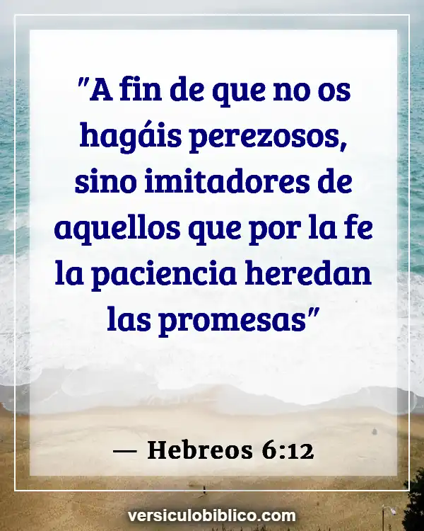 Versículos De La Biblia sobre Aptitud física (Hebreos 6:12)