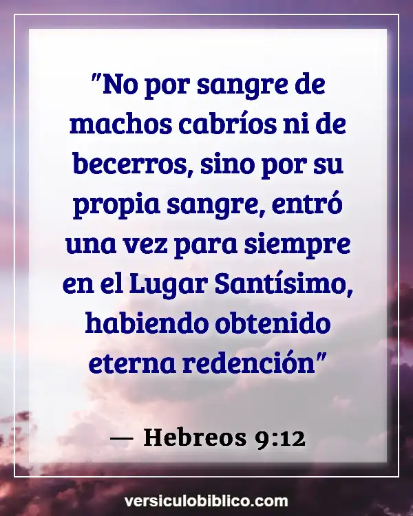 Versículos De La Biblia sobre Seguridad eterna (Hebreos 9:12)